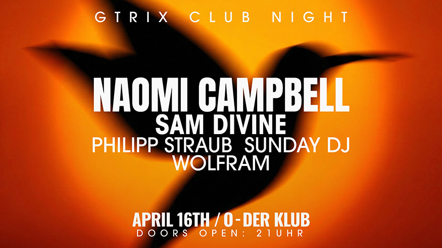 GTRIX CLUB NIGHT: NAOMI CAMPBELL